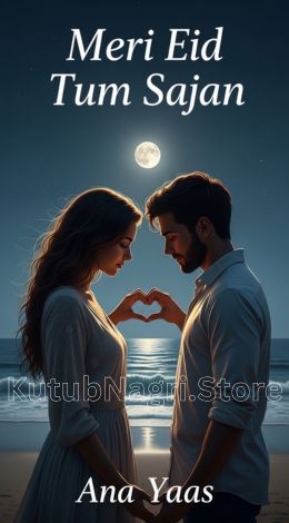 Meri Eid Tum Sajan Novel By Ana Ilyas
