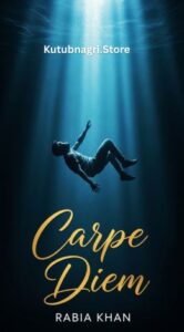 Carpe Diem Novel By Rabia Khan 