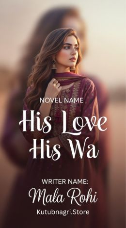 His Love His War Novel By Mala Rohi