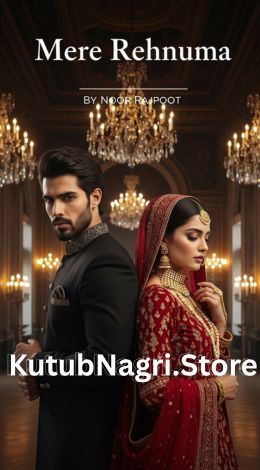 Mere Rehnuma Novel By Noor Rajpoot