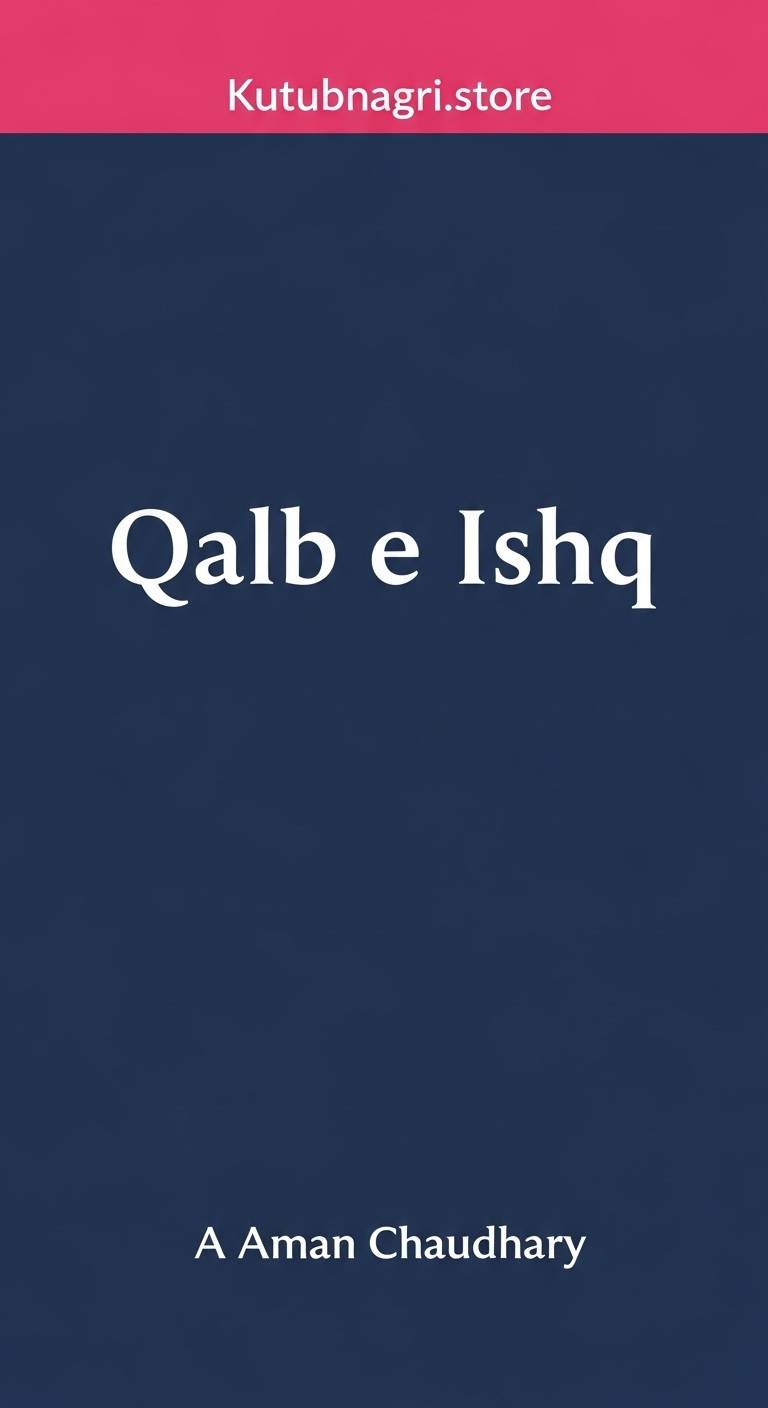 Qalb e Ishq Novel By Aman Chaudhary